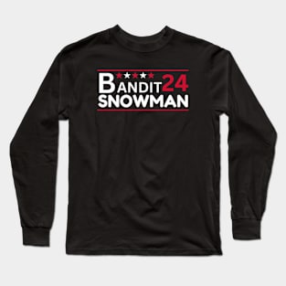 Bandit And Snowman 2024 Election Long Sleeve T-Shirt